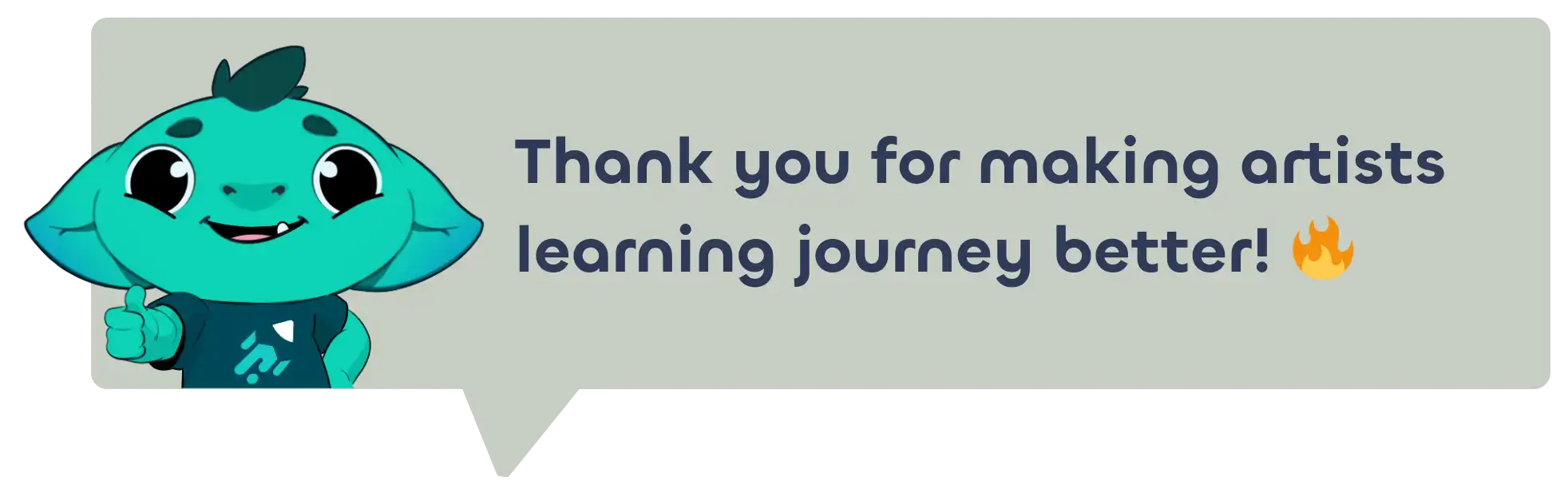 Thank you for making artists learning journey better!